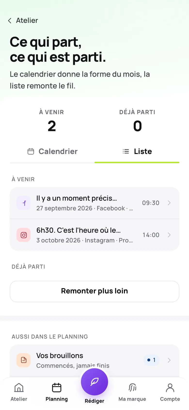 Le fil du planning de Pulse : ce qui va partir, avec le réseau, la date et l’heure retenue, puis ce qui est déjà parti.